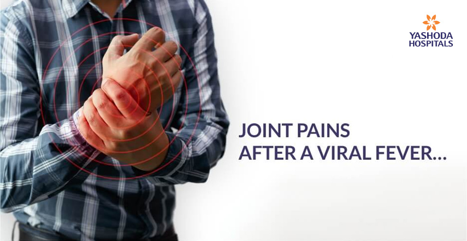 Joint pains after a viral fever…