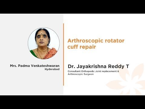 திருமதி பத்மா வெங்கடேஷ்வரன் ஆர்த்ரோஸ்கோபிக் ரோட்டேட்டர் கஃப் ரிப்பேர்
