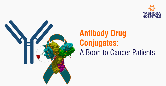 Antibody Drug Conjugates A Boon to Cancer Patients