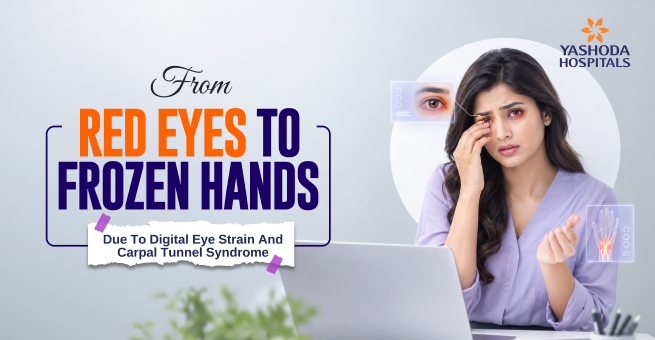 डिजिटल आय स्ट्रेन आणि कार्पल टनेल सिंड्रोममुळे डोळे लाल होण्यापासून ते हात गोठण्यापर्यंत